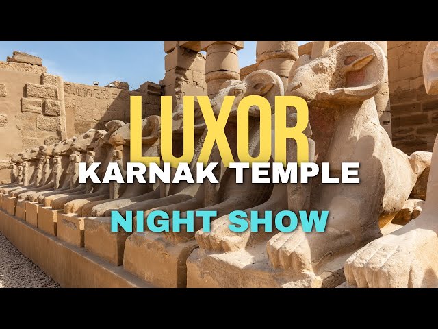 EGYPT 360 - Karnak Temple Night Show