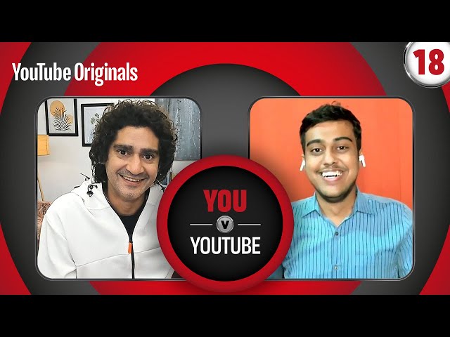 You v YouTube - Episode 18 | Gaurav Kapur | Technical Guruji | Nidhi Mohan Kamal