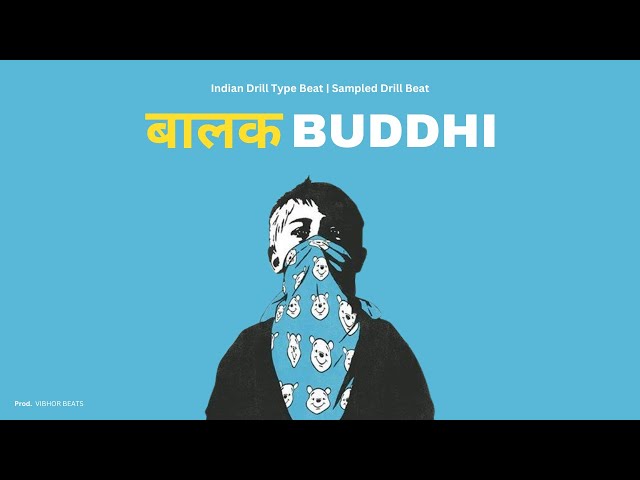 [FREE] Indian Drill Type Beat - "बालक BUDDHI" | Freestyle Rap Beat | Rap/Hip-Hop Instrumentals 2025