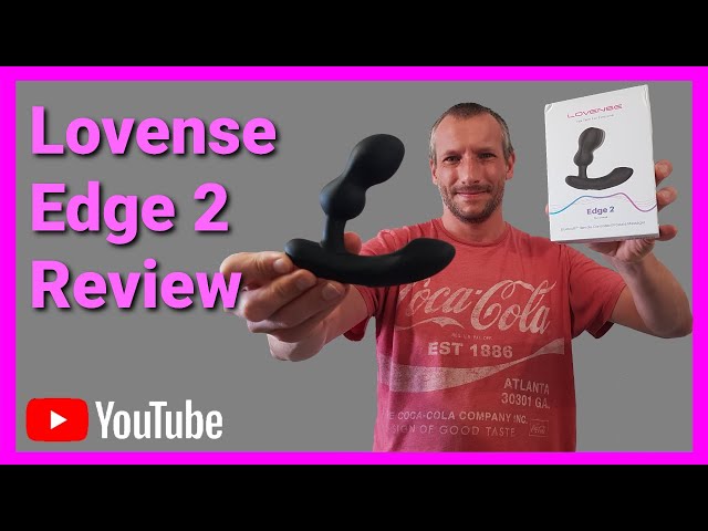 Lovense Edge 2 Review And Unboxing Prostate Massage