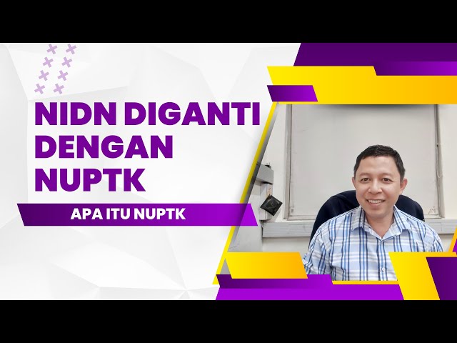 SUDAH TAU KAH APA ITU NUPTK SEBAGAI PENGGANTI NIDN? MIMBAR INTELEK