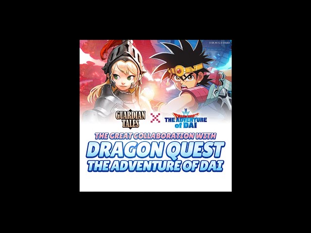 [GT] Lullehツ - DRAGON QUEST The Adventure of Dai x Guardian Tales | OST (DOWNLOAD in Desc)