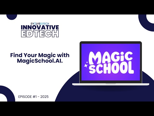 Innovative EdTech | Find YOUR Magic with MagicSchool.AI