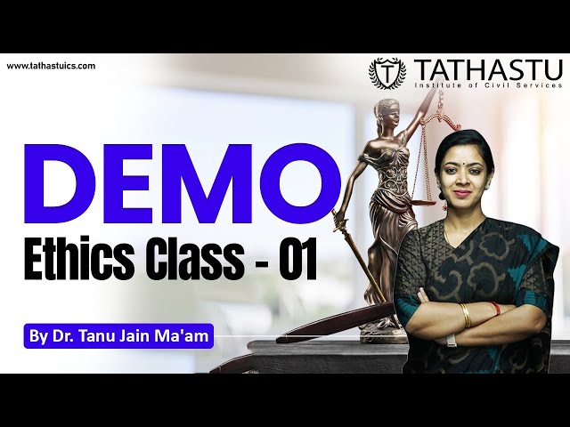 UPSC Preparation Demo Ethics Class-1 by Dr. Tanu Jain Ma'am | Tathastu ICS