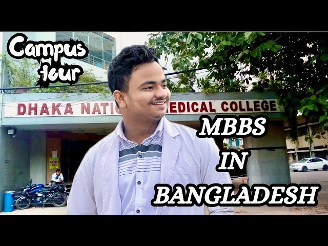 Dhaka National Medical College Tour | Mbbs In Bangladesh | Mbbs Abroad