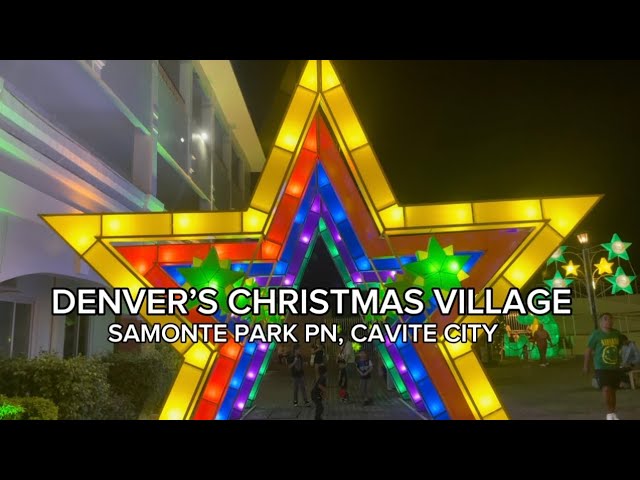 Denver’s Christmas Village Samonte Park PN Cavite City | JamHome TV