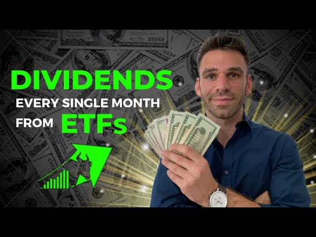 4 Best Dividend ETFs that Pay Monthly Dividends