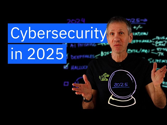 Cybersecurity Trends for 2025 and Beyond