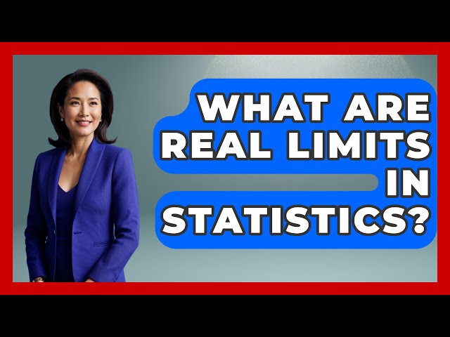 What Are Real Limits In Statistics? - The Friendly Statistician