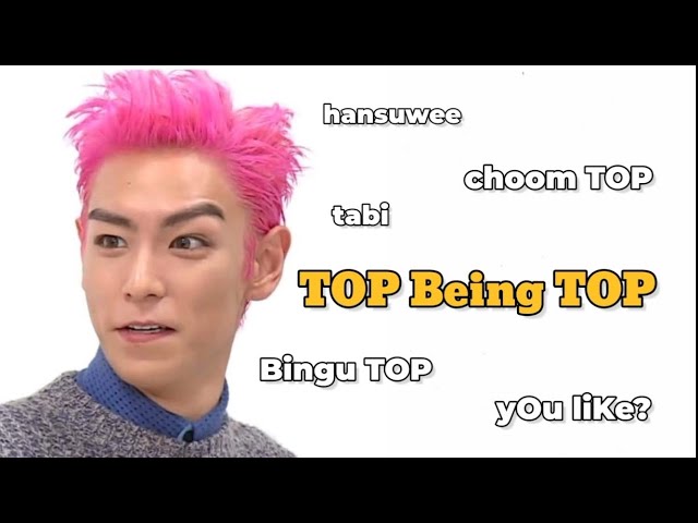 Bigbang TOP Being Himself | TOP Being TOP