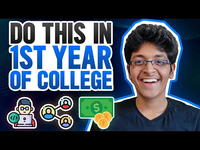 Do THIS in First Year of College! | Roadmap for First Year Students | Coding Networking Freelancing