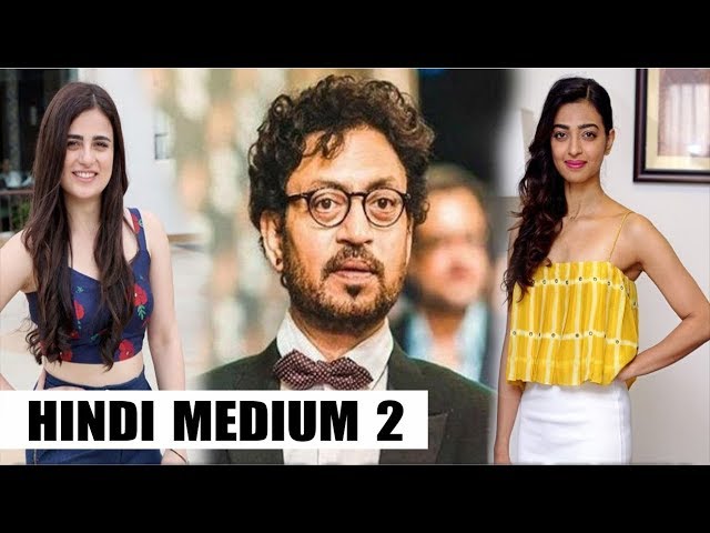 Irrfan Khan to Start Shooting for "Hindi Medium 2" with Radhika Madan in Rajasthan Next Week