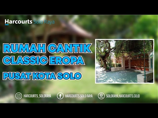 REVIEW JUAL RUMAH Cantik Clasic Eropa Di Tengah Kota Solo