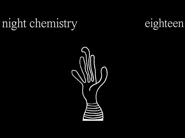 Eighteen - Night Chemistry (Official Lyric Video)