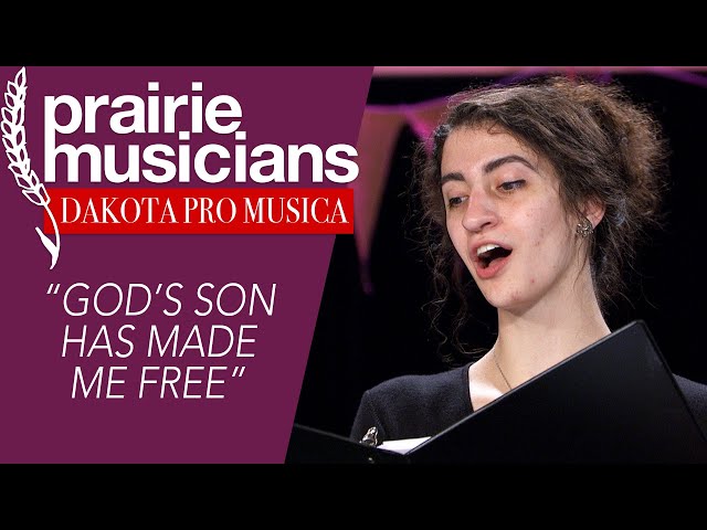 Dakota Pro Musica "God's Son Has Made Me Free"