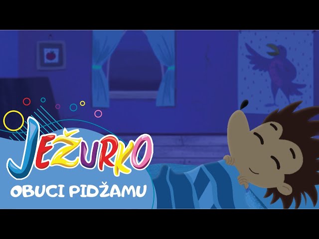 OBUCI PIDZAMU // USPAVANKA // PESMICE ZA DECU // DJECIJE PJESMICE // @Jezurko //