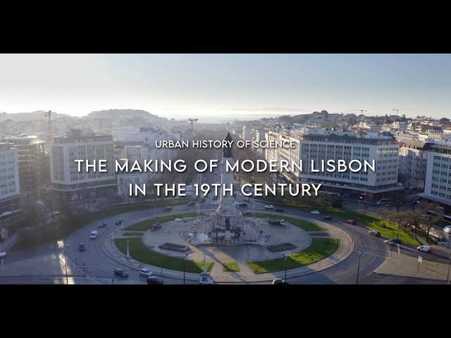 Urban History of Science: The making of modern Lisbon in the 19th century