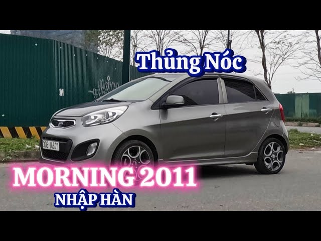 xe Hàn hay xe Nhật AE chọn xe nao- chi tiết Kia Morning 2011 nhập khẩu bản 1.0 AT. thủng nóc