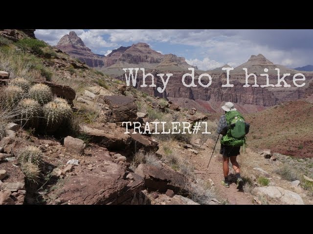 Why do I hike, TRAILER #1