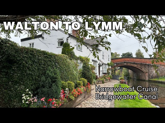 Walton to Lymm - Narrowboat Cruise - Bridgewater Canal