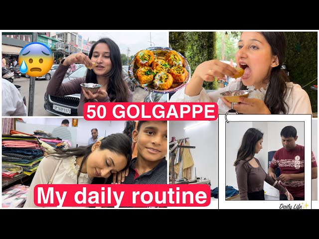 Itne saare Golgappe🥵|| Local Market Shops 🛍️|| My daily routine♥️||