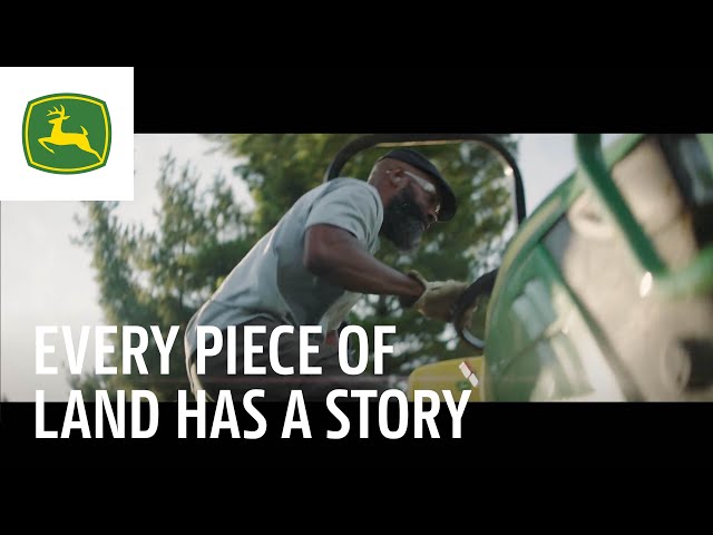 Every Piece of Land has a Story | John Deere