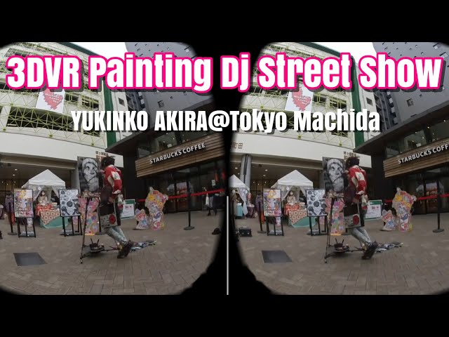 【VR180】Painting Dj Show at Machida Tokyo