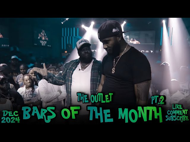 Battle Raps Bars Of The Month December 2024 Pt. 2 | The Outlet Edition