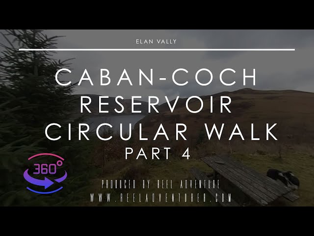 Caban-coch Reservoir Walk | Elan Valley | Part 4