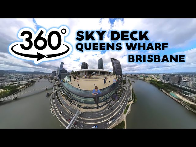 Explore Brisbane in 360 from the Sky Deck at Queens Wharf!