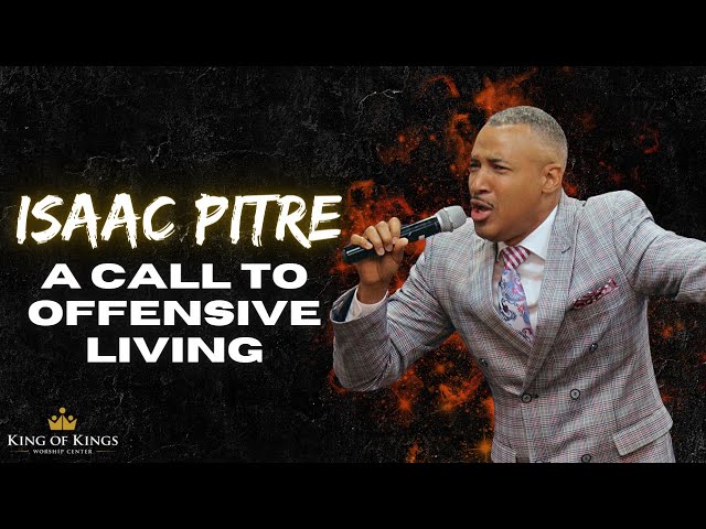 Isaac Pitre: A Call to Offensive Living