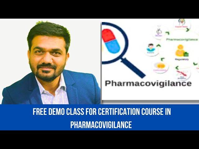 Free demo class for Certification course in Pharmacovigilance’ batch 11