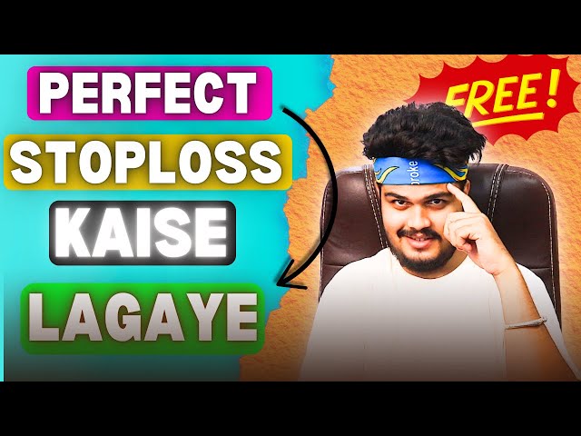 Stop Loss Kaise Lagaye | How To Put Perfect StopLoss || STOPLOSS Masterclass || Hindi