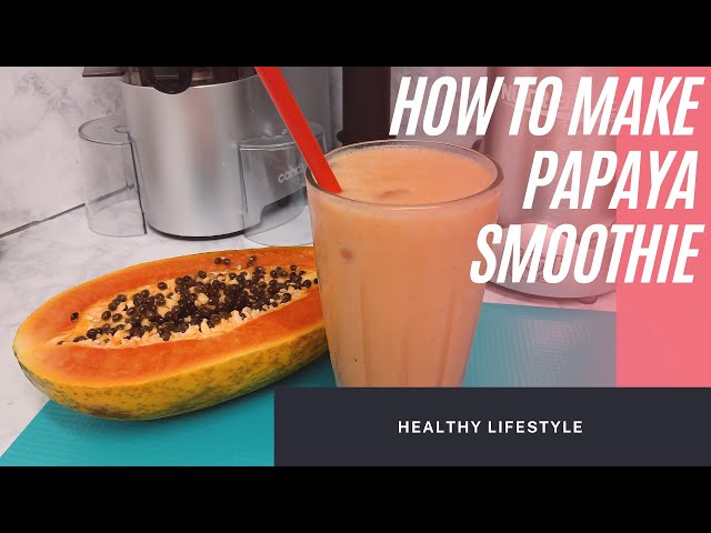 5- minutes tropical smoothie recipe you'll love.  #papaya  #healthy #smoothie