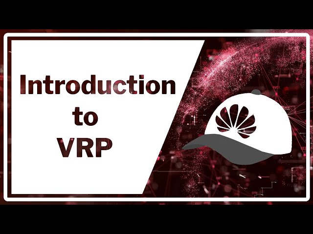 Introduction to Huawei's VRP