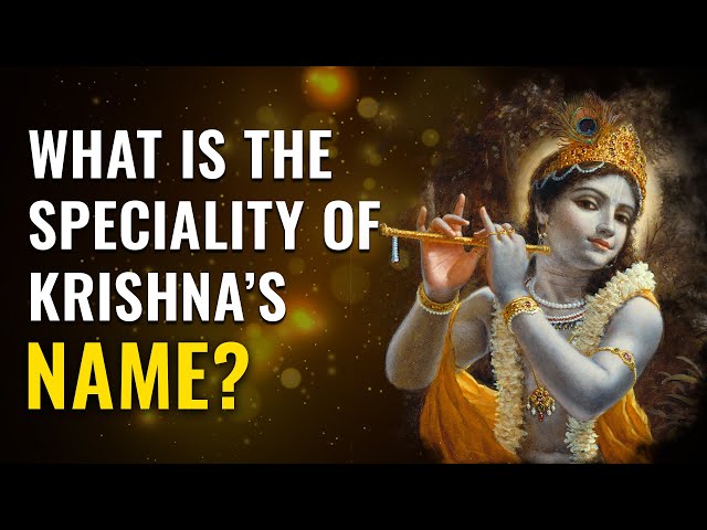 The specialty of Lord Krishna's name