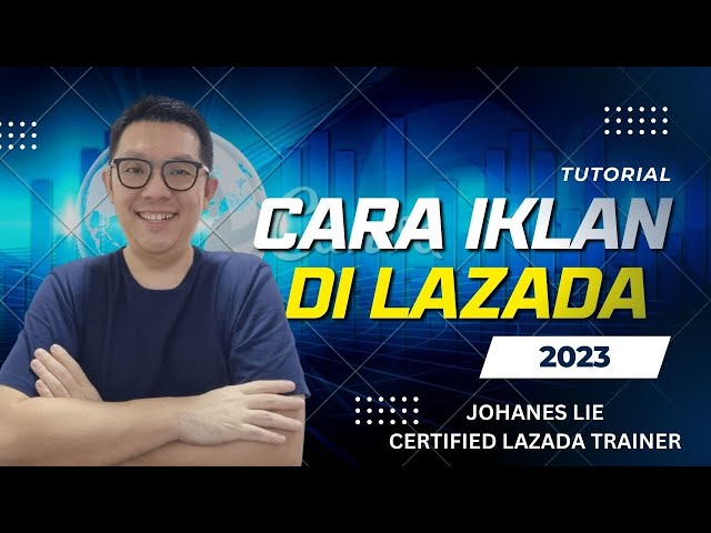 CARA IKLAN DI LAZADA 2023 | TIPS TRIK JUALAN DI LAZADA