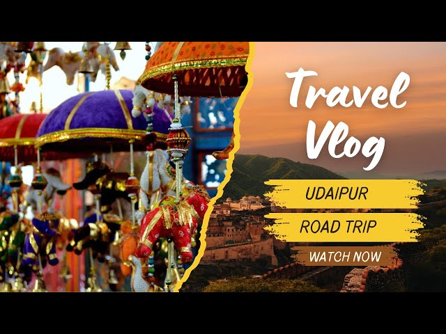 Udaipur | Epic Mumbai to Udaipur Road Trip | City of Lakes | 2-day itinerary | Udaipur Travel guide