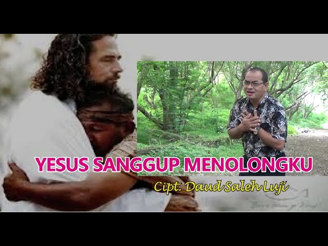 Lagu Rohani- Yesus Sanggup Menolongku- Cipt & Voc. Daud Saleh Luji