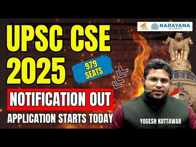 UPSC CSE 2025 Notification Out | How To Fill The Form, Vacancies and Eligibility