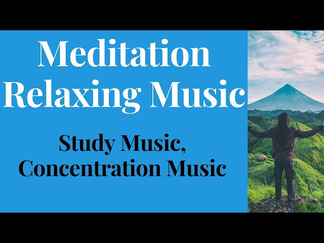 Meditation Relaxing Music With Beautiful Scenery Sky Time Lapse - Study Music, Concentration Music