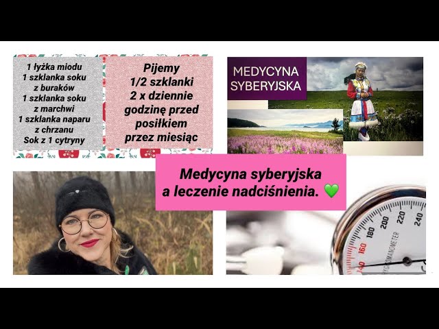 Medycyna syberyjska i jej sposoby na leczenie nadciśnienia. 🌷🌷🌷