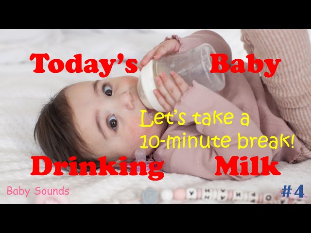 "10-minute break!" Today's Sound of Baby Drinking Milk #4