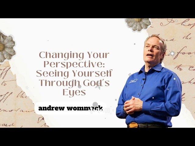 Changing the Image of Yourself || Andrew Wommack