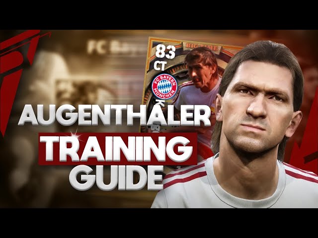 eFootball 2023 | BIG TIME AUGENTHALER TRAINING GUIDE