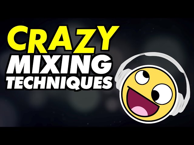 CRAZY MIXING TECHNIQUES - AUDIO PLUGIN DEALS