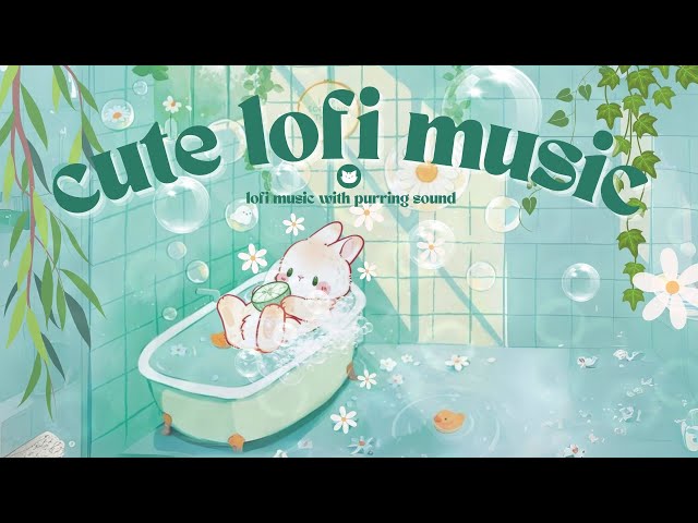 Cute Lofi Music 🌼  1 Hour Lofi Mix with Purring Sound for Focus & Chill (work/study/relax/aesthetic)