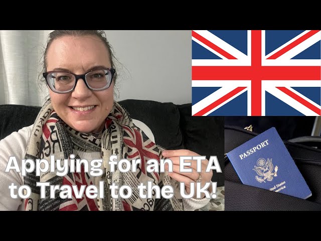 I Applied for the ETA to Travel to the UK!