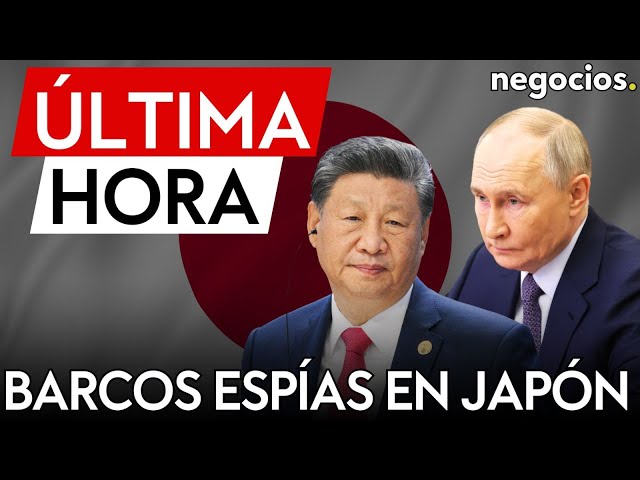 ÚLTIMA HORA | Alarma en Japón: detecta barcos espías de Rusia y China cerca de su territorio