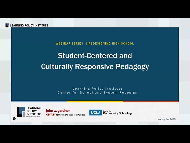 Webinar - Reimagining Education: Student-Centered and Culturally Responsive Pedagogy